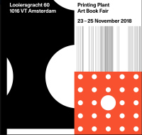MAR - NOV 23-25 2018 Fw:Books presentsPrinting Plant Art Book FairLooiersgracht 60 Amsterdam